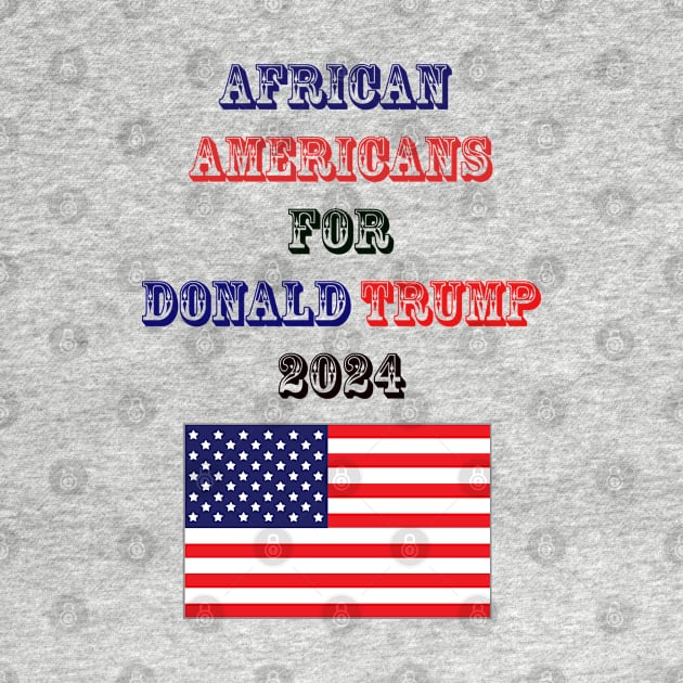 African Americans for Donald Trump by The Binay Tribal Products